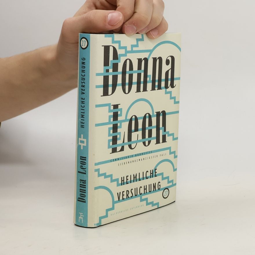 Donna Leon Heimliche Versuchung