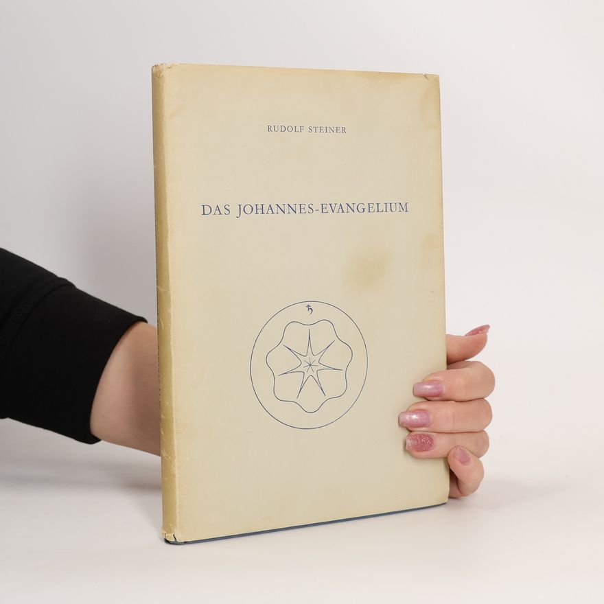 Rudolf Steiner Das Johannes-Evangelium