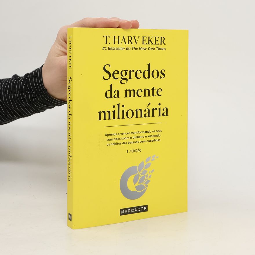 Harv Eker Segredos da Mente Milionária