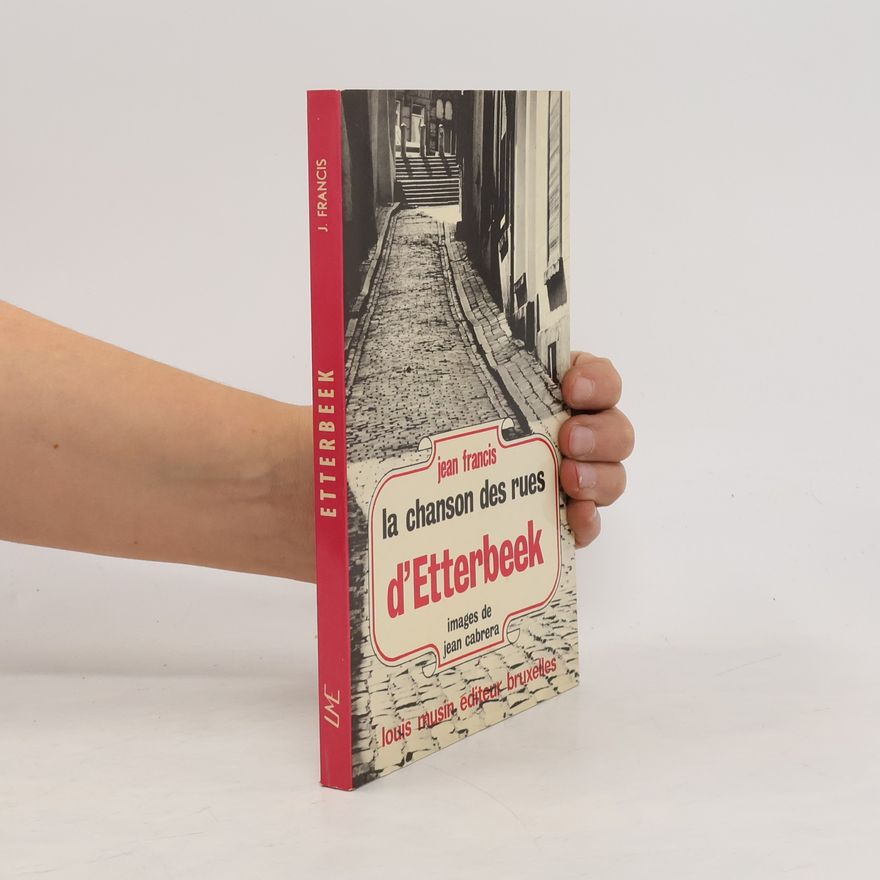 Jean Francis La chanson des rues d'Etterbeek