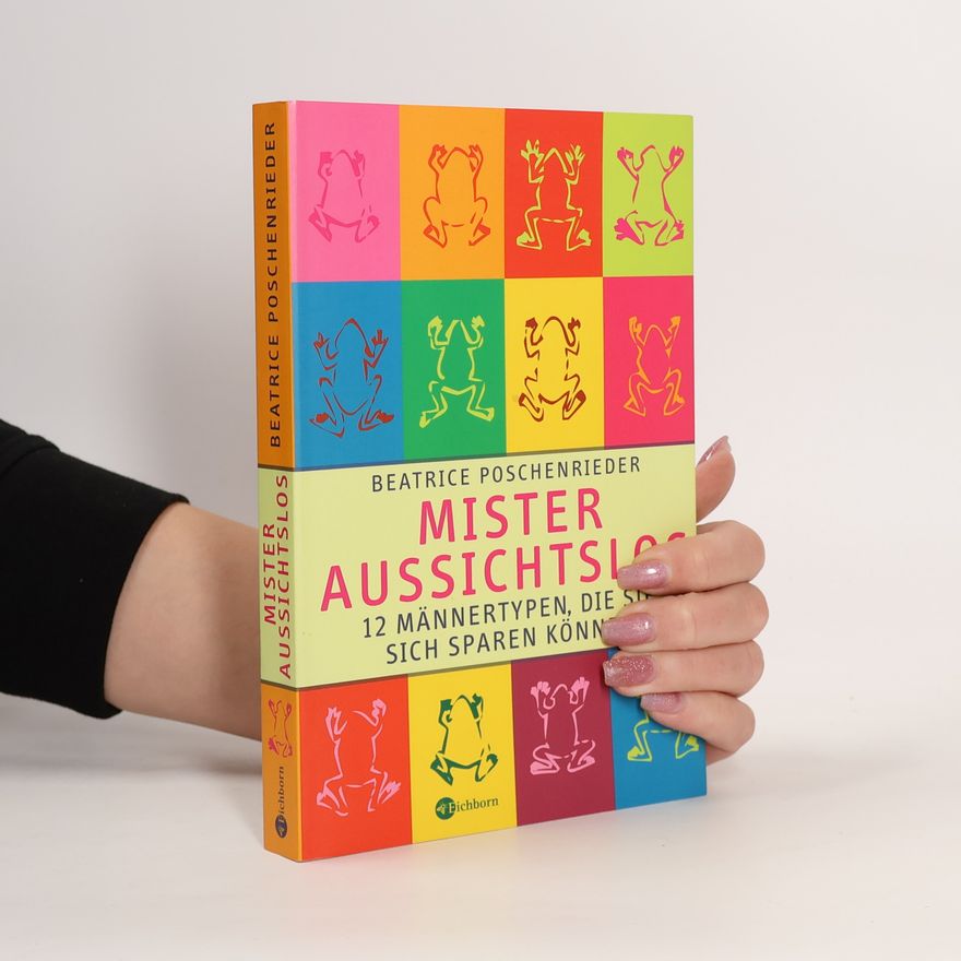 Beatrice Poschenrieder Mister Aussichtslos