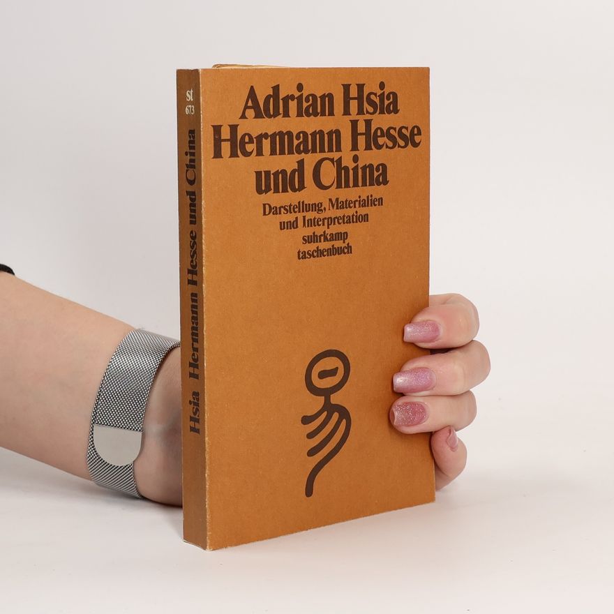 Adrian Hsia Hermann Hesse und China