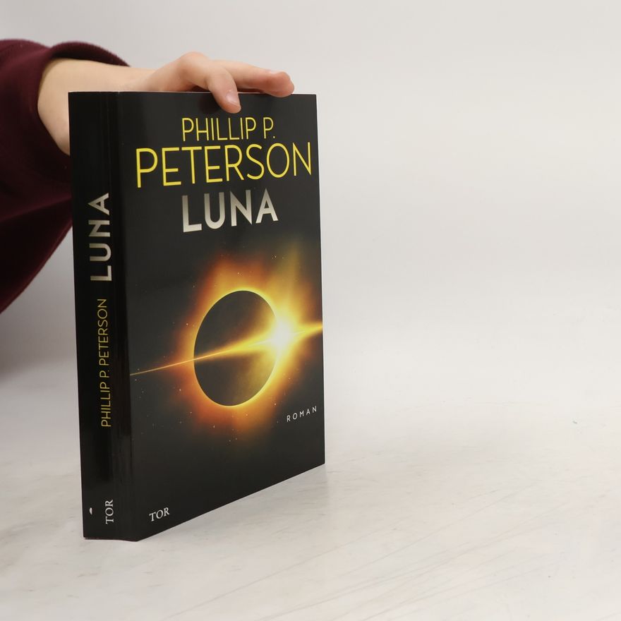 Phillip P. Peterson Luna. Hard-SF-Bestseller