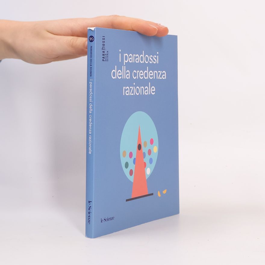 Gustavo Cevolani I paradossi della credenza razionale