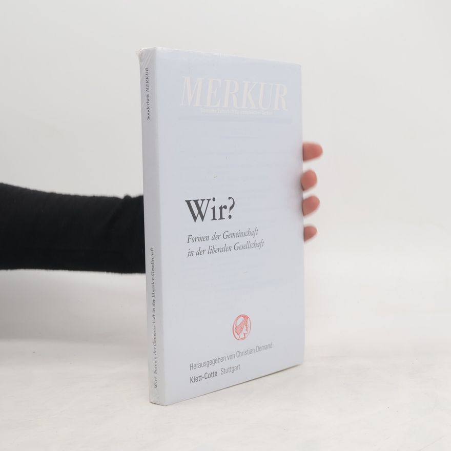 Christian Demand Wir? - Formen der Gemeinschaft in der liberalen Gesellschaft