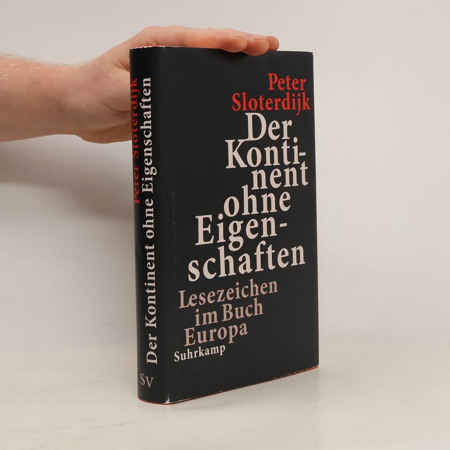 Peter Sloterdijk Der Kontinent ohne Eigenschaften. Lesezeichen im Buch Europa