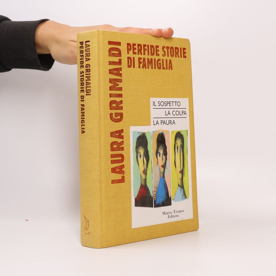 Laura Grimaldi Perfide storie di Famiglia