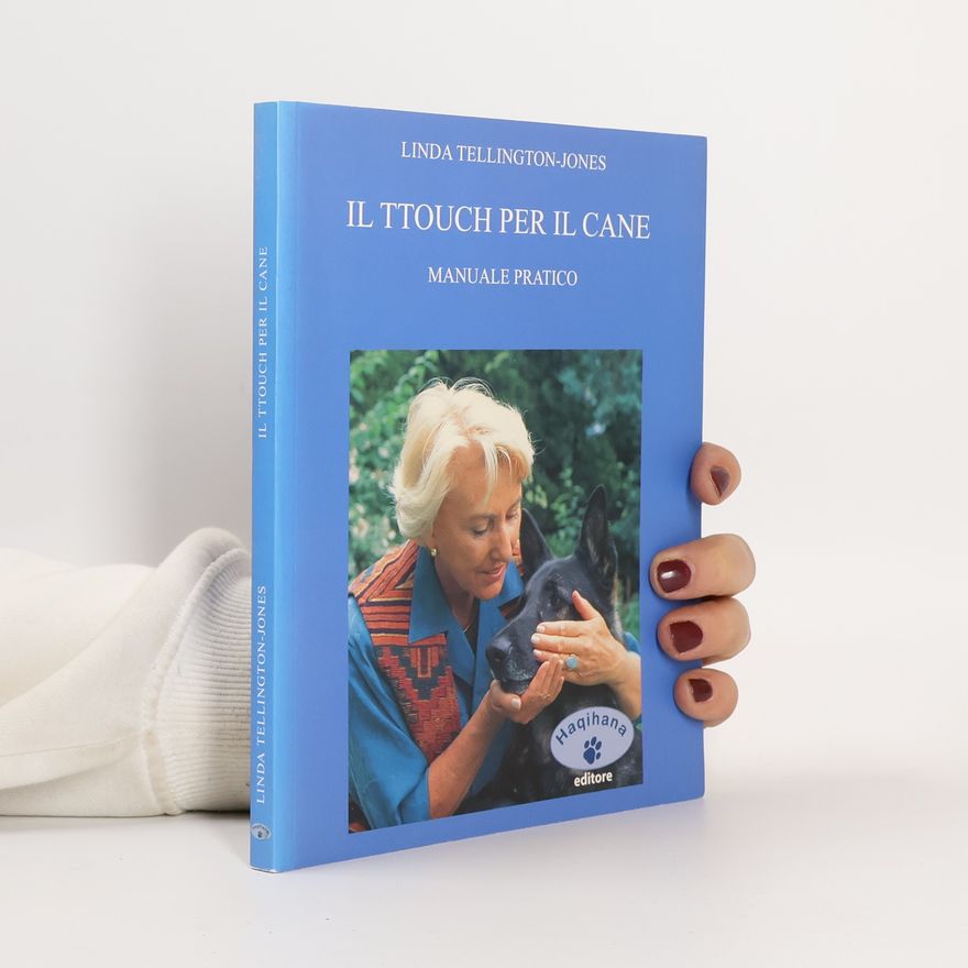Linda Jones Il TTouch per il cane. Manuale pratico