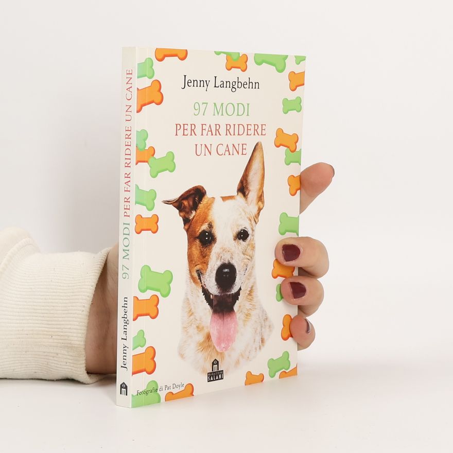 Jenny Langbehn 97 modi per far sorridere un cane