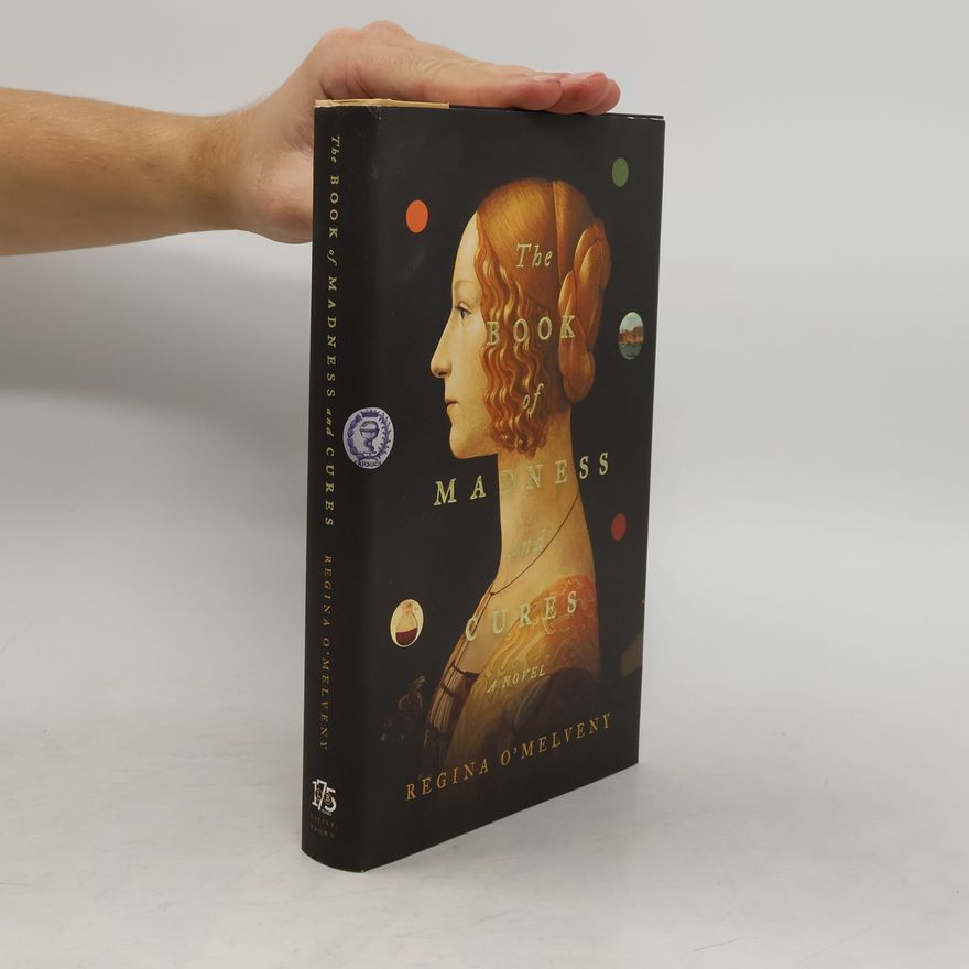 Regina O. Melveny The Book of Madness and Cures