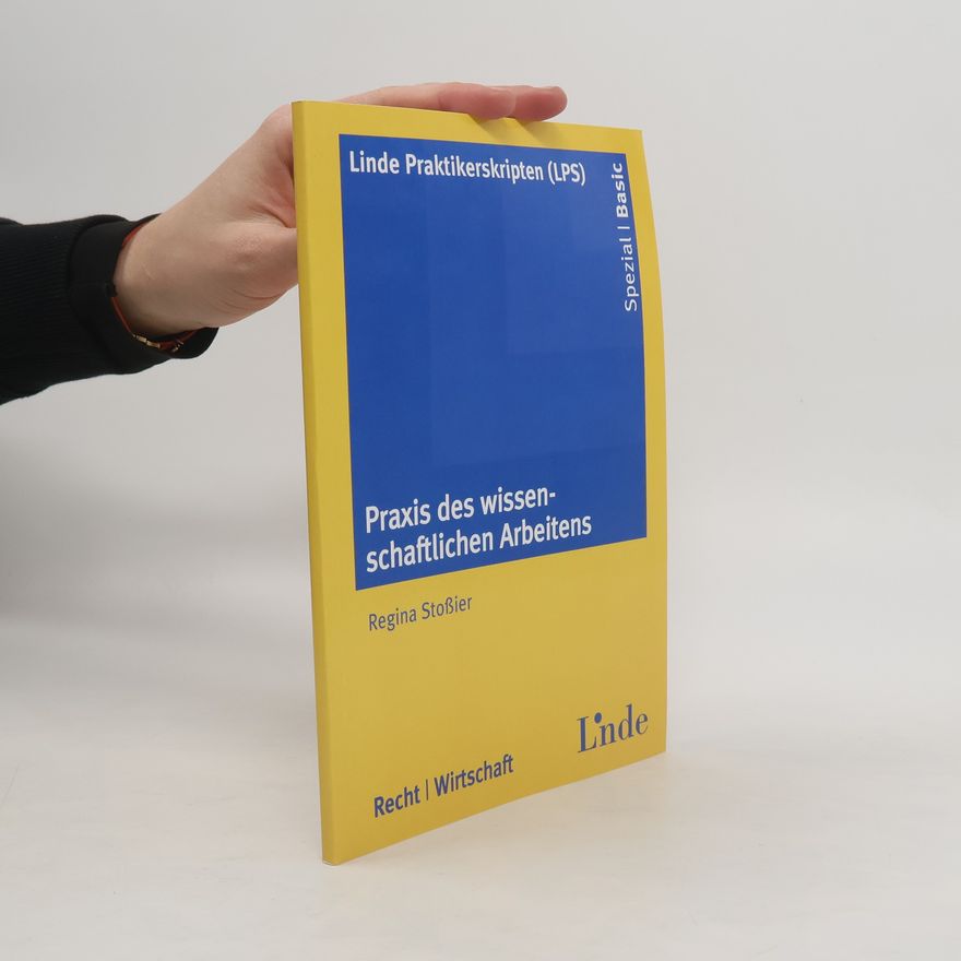 Regina Stoßier Praxis des wissenschaftlichen Arbeitens