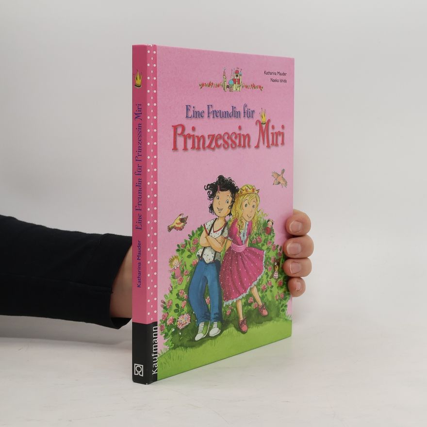 Katharina Mauder Eine Freundin für Prinzessin Miri