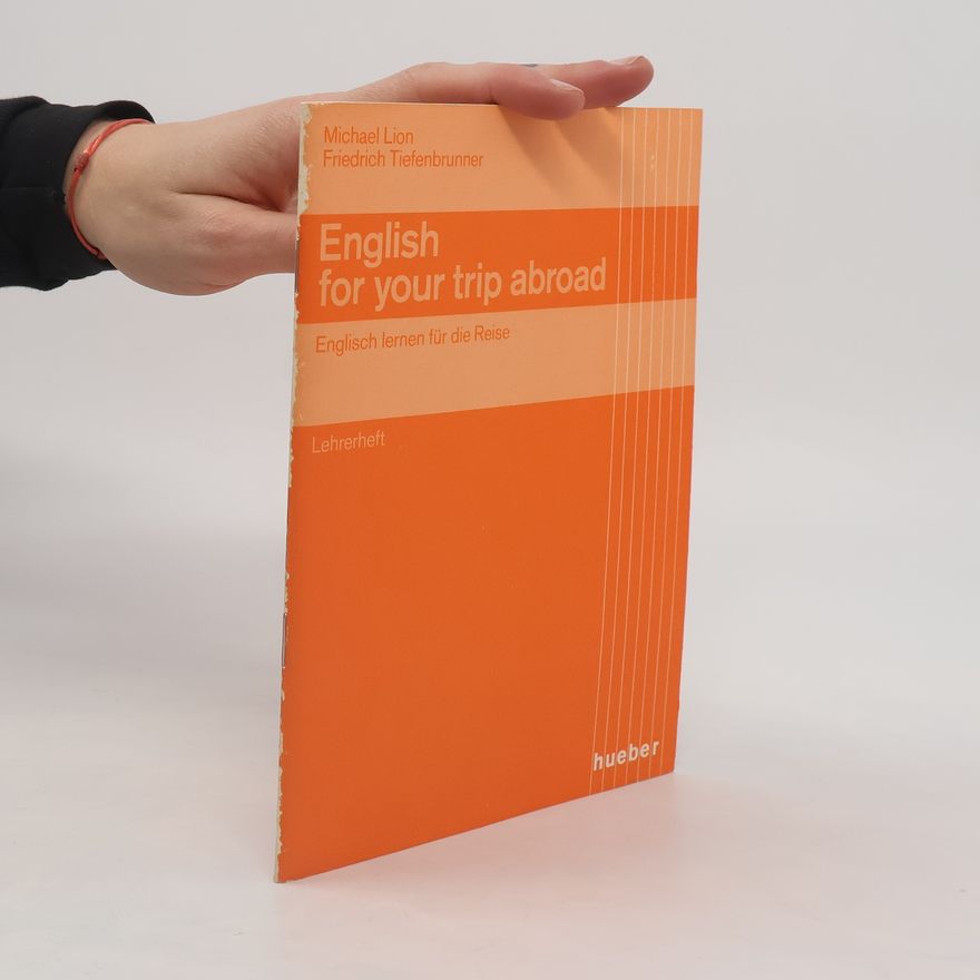 Friedrich Tiefenbrunner English for your trip abroad