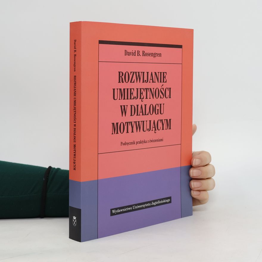 David B. Rosengren Rozwijanie umiejętności w dialogu motywującym