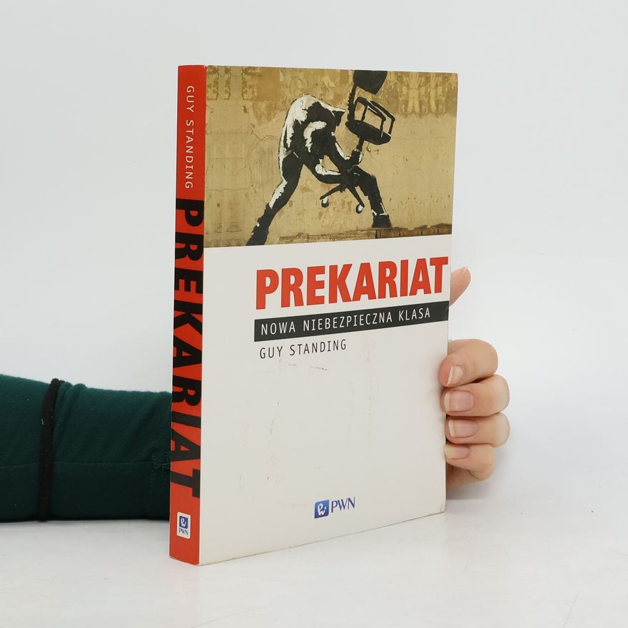 Guy Standing Prekariat