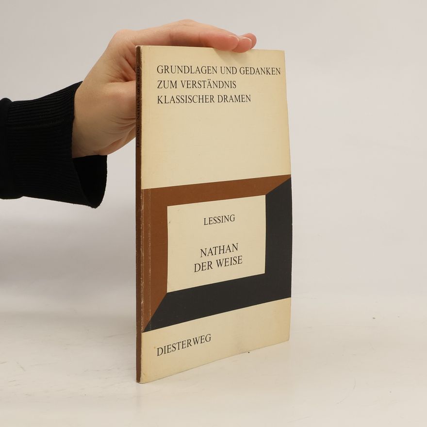 Gotthold Ephraim Lessing Nathan der Weise