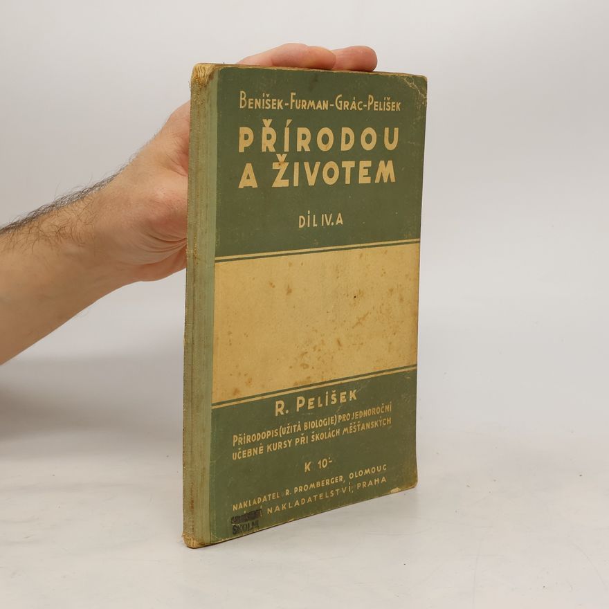 Rudolf Pelíšek Přírodou a životem díl IV.A
