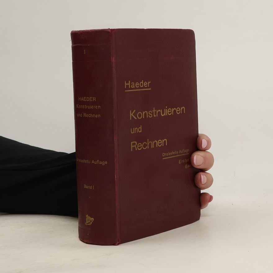 Hermann Harder Konstruieren Und Rechnen Für Studium Und Praxis; Volume 1