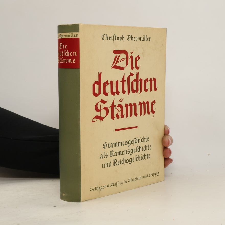 Christoph Obermüller Die deutschen Stämme