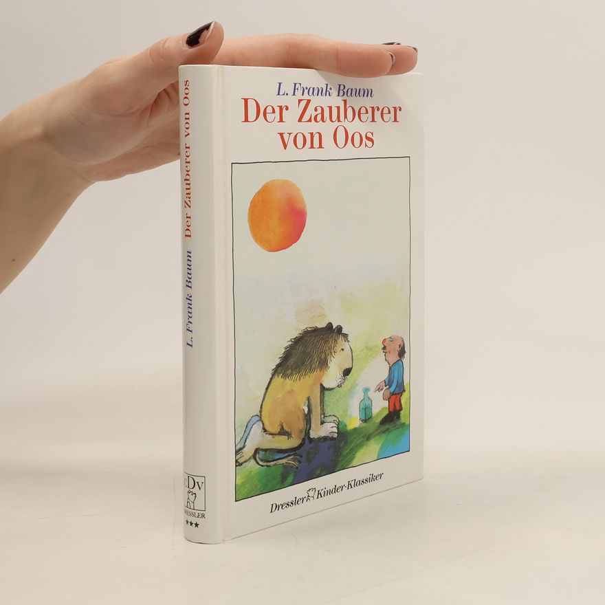 Lyman Frank Baum Der Zauberer Von Oos