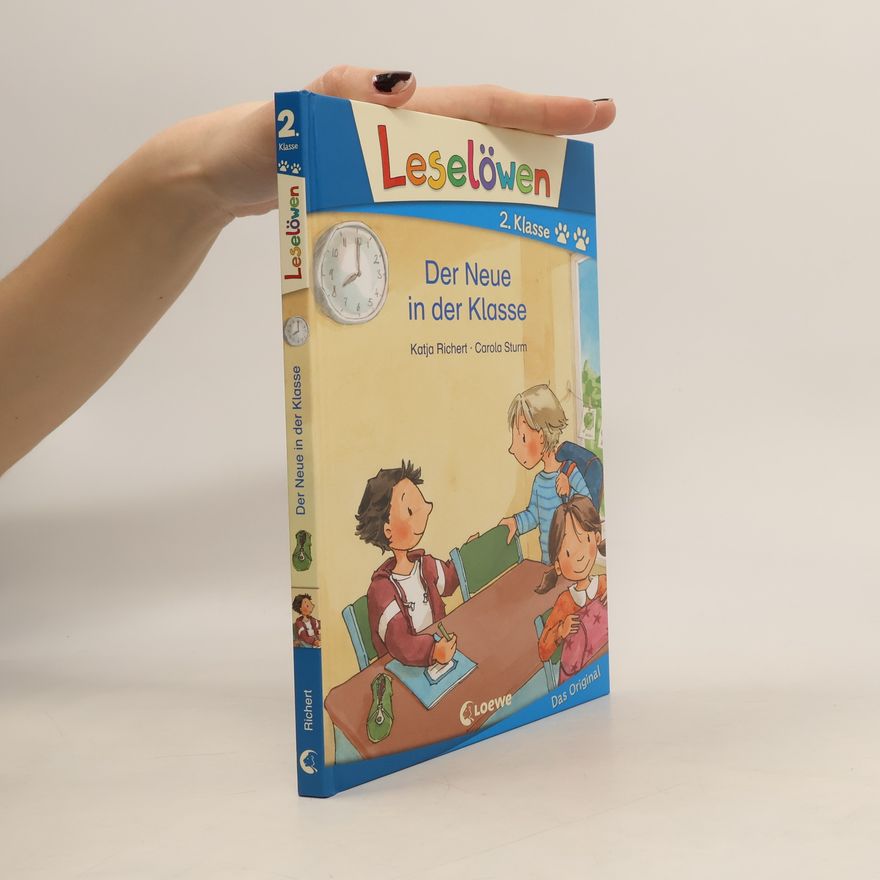Katja Richert Leselöwen 2. Klasse - Der Neue in der Klasse