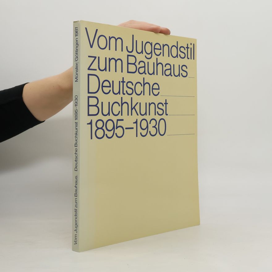 AA.VV. Vom Jugendstil zum Bauhaus Deutsche Buchkunst 1895-1930