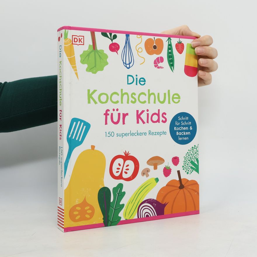 Dorling Kindersley Verlag Die Kochschule für Kids