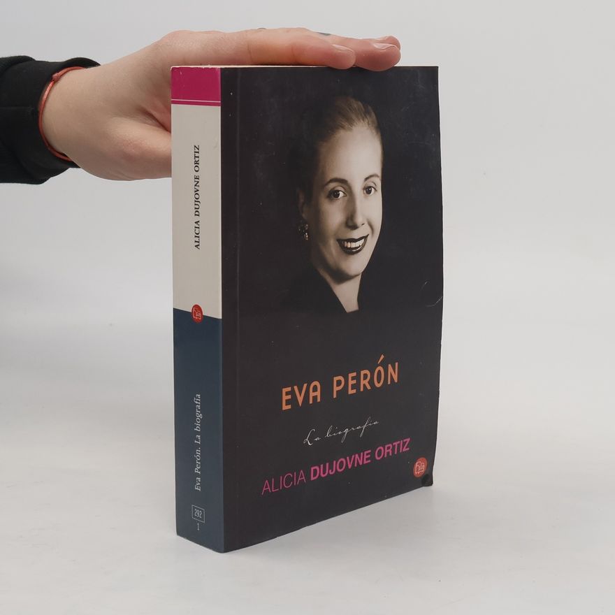 Alicia Dujovne Ortiz Eva Perón