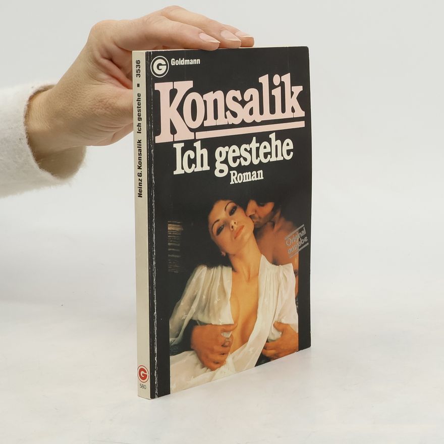Heinz Günther Konsalik Ich gestehe