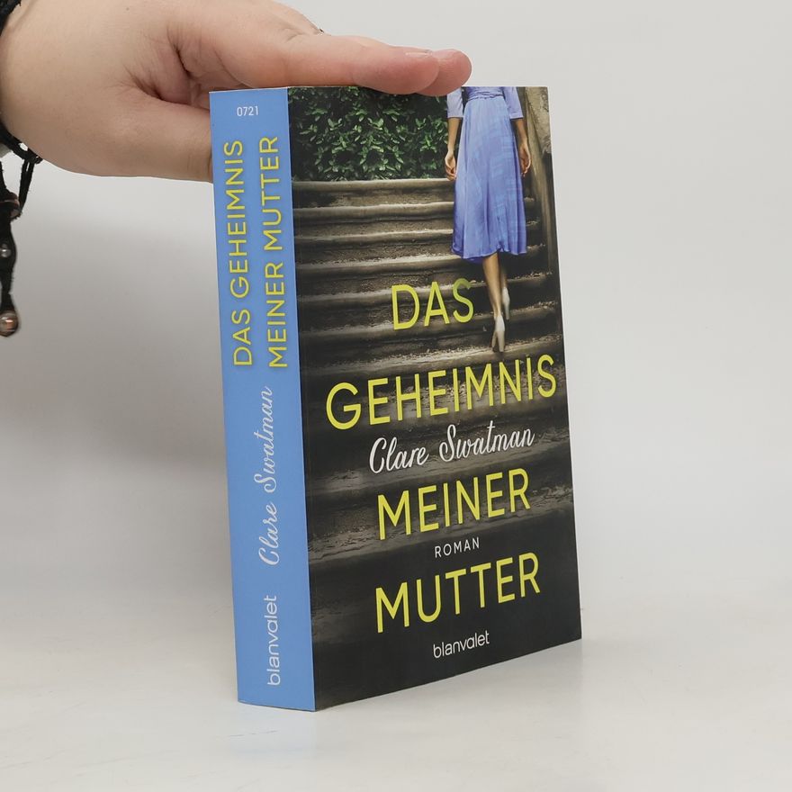 Clare Swatman Das Geheimnis meiner Mutter