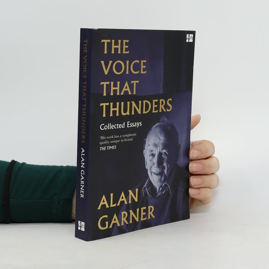 Alan Garner The Voice that Thunders