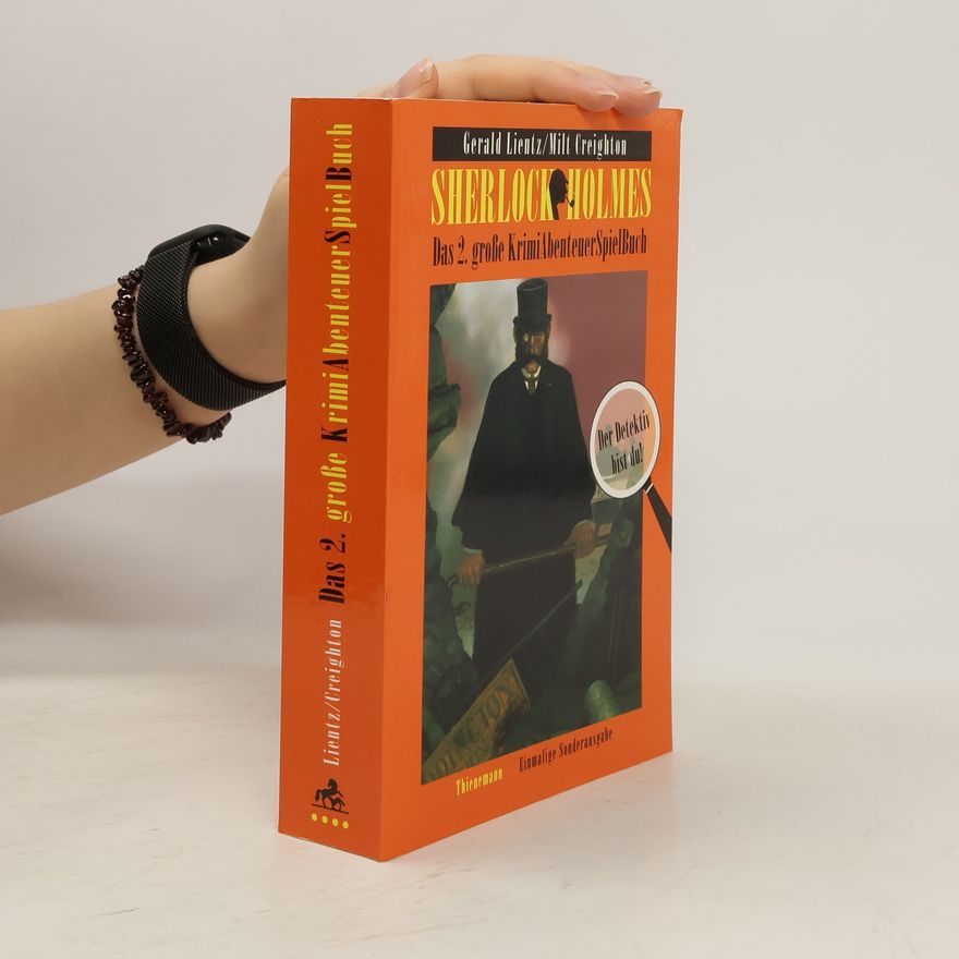 Milt Creighton Sherlock Holmes. Das 2. große KrimiAbenteuerSpielBuch. Der Detektiv bist du!