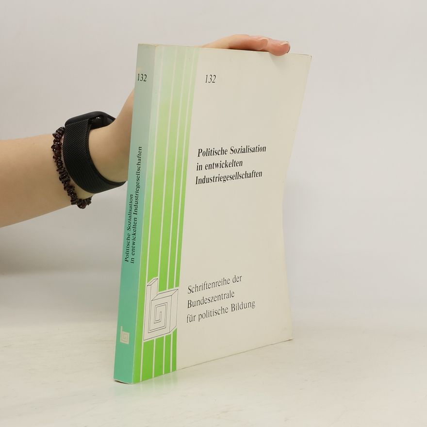 Günter C. Behrmann Politische Sozialisation in entwickelten Industriegesellschaften