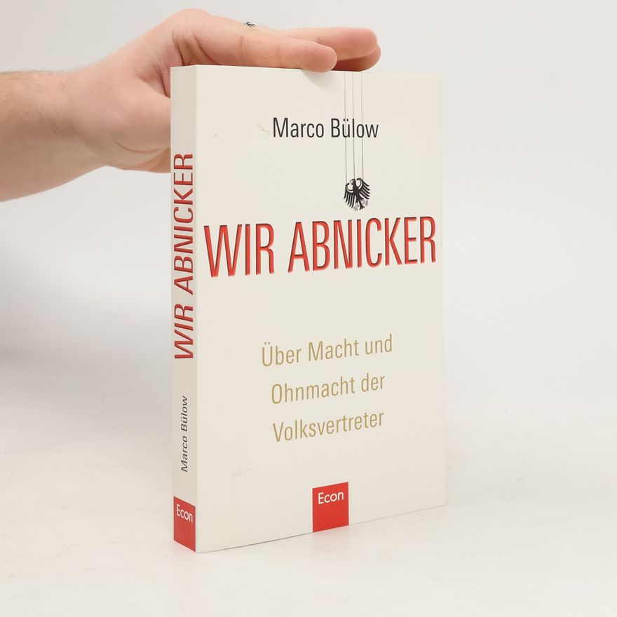 Marco Bülow Wir Abnicker