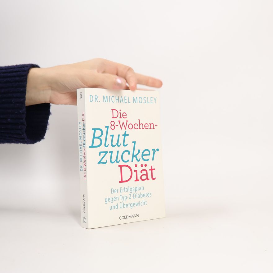 Michael Mosley Die 8-Wochen-Blutzucker-Diät