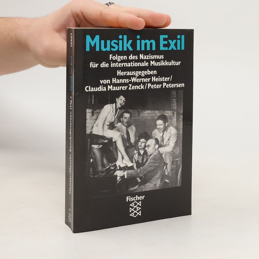 Hanns-Werner Heister Musik im Exil : Folgen des Nazismus für die internationale Musikkultur