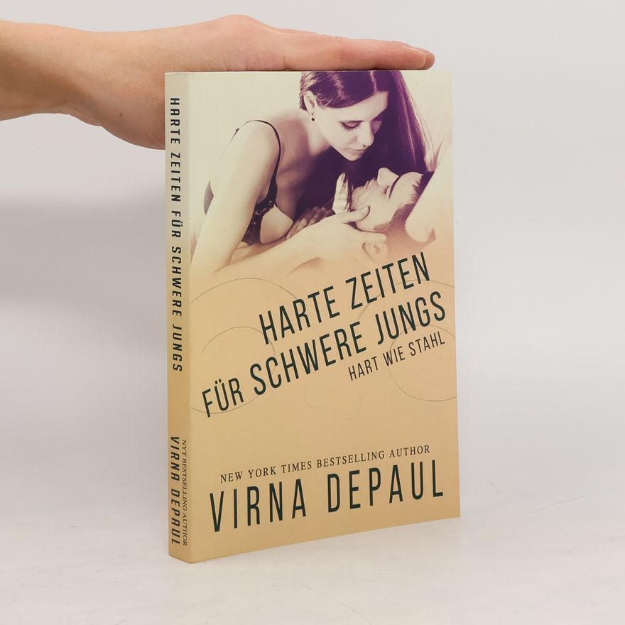 Virna DePaul Harte Zeiten für schwere Jungs