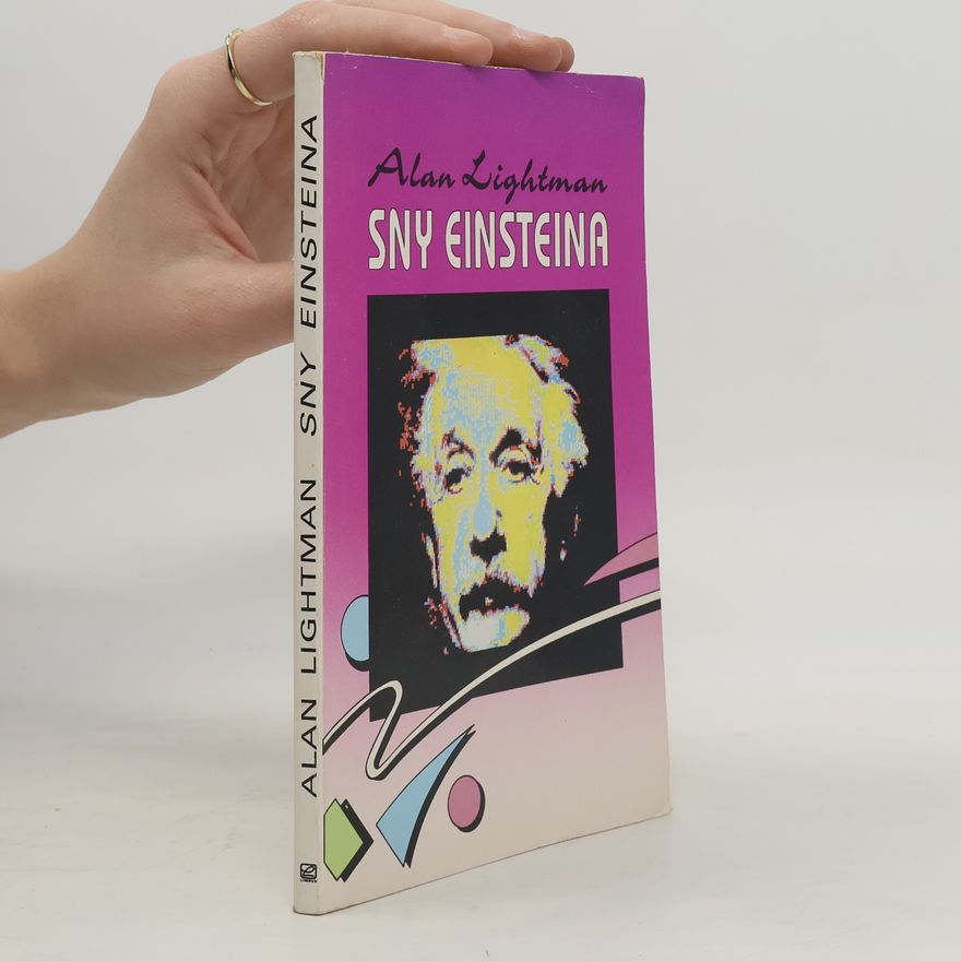 Alan Lightman Sny Einsteina