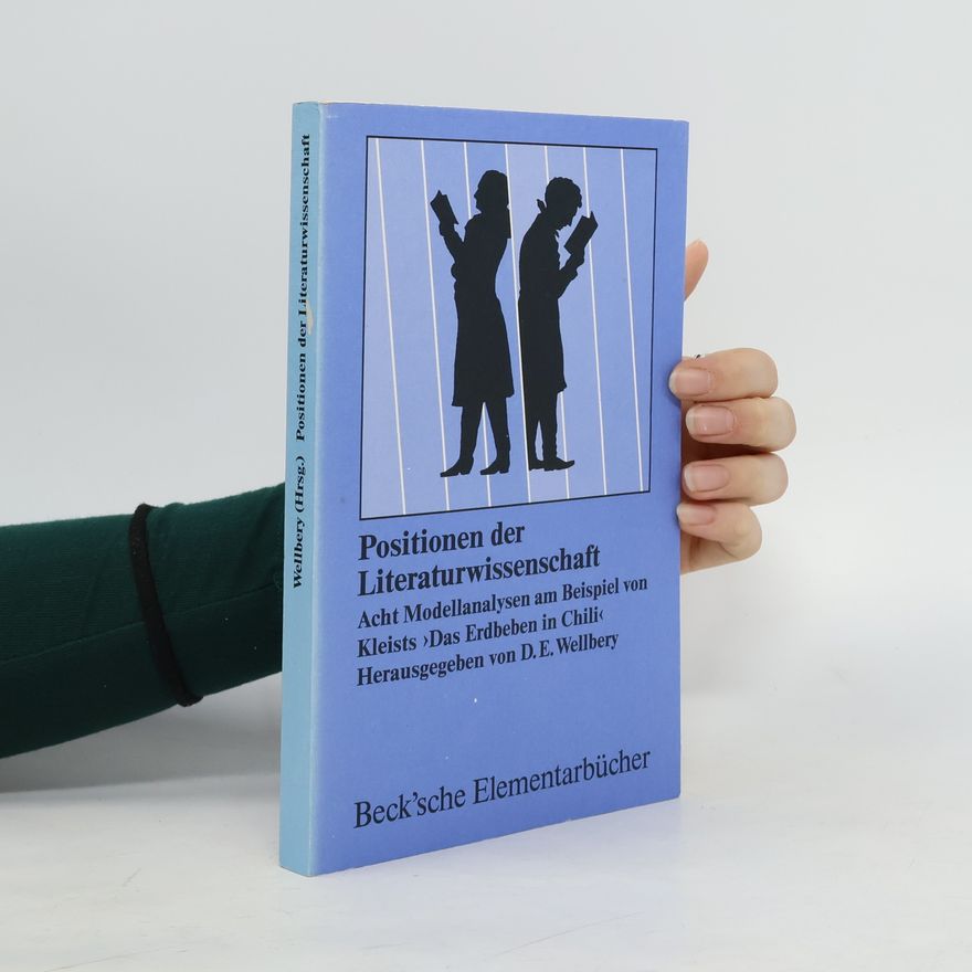 David E. Wellbery Positionen der Literaturwissenschaft