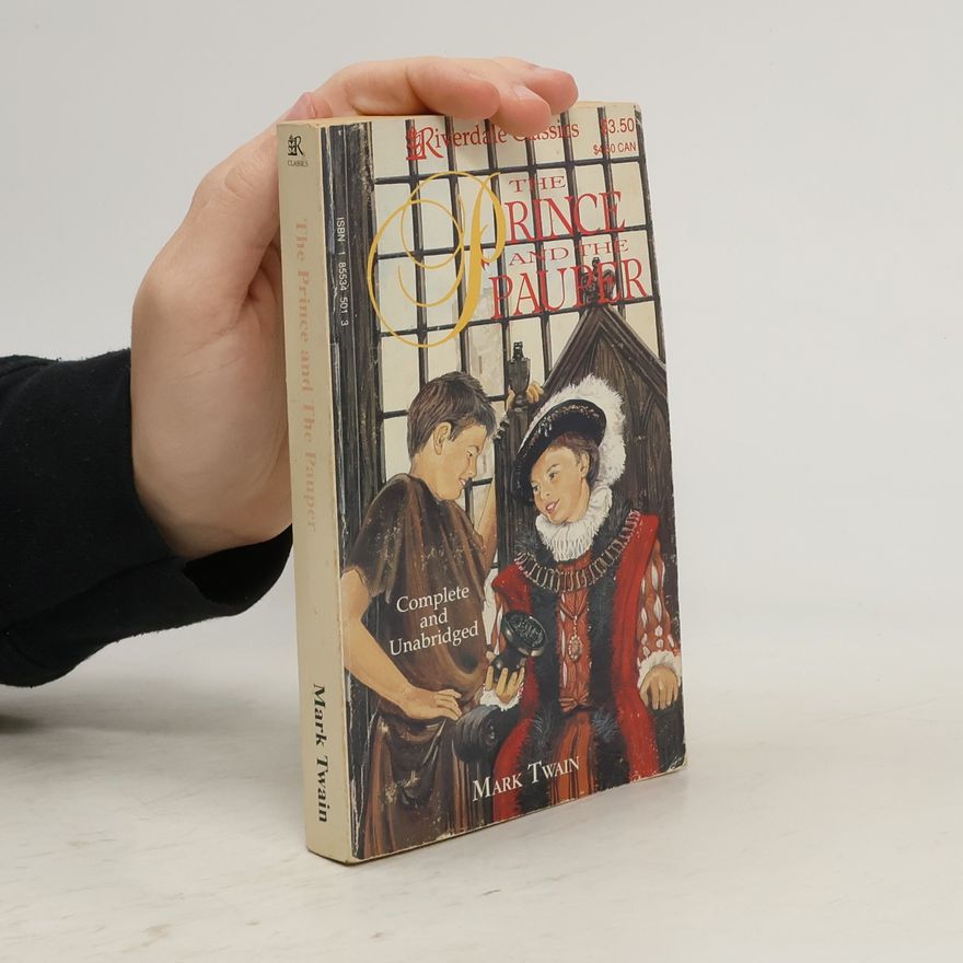 Mark Twain The Prince and the Pauper - Complete and Unabridged