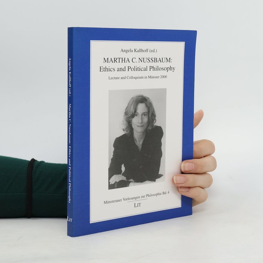 Angela Kallhoff Martha C. Nussbaum: ethics and political philosophy
