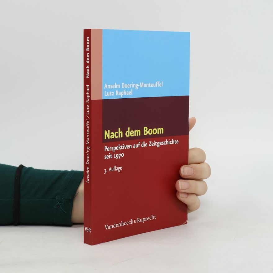 Anselm Doering-Manteuffel Nach dem Boom