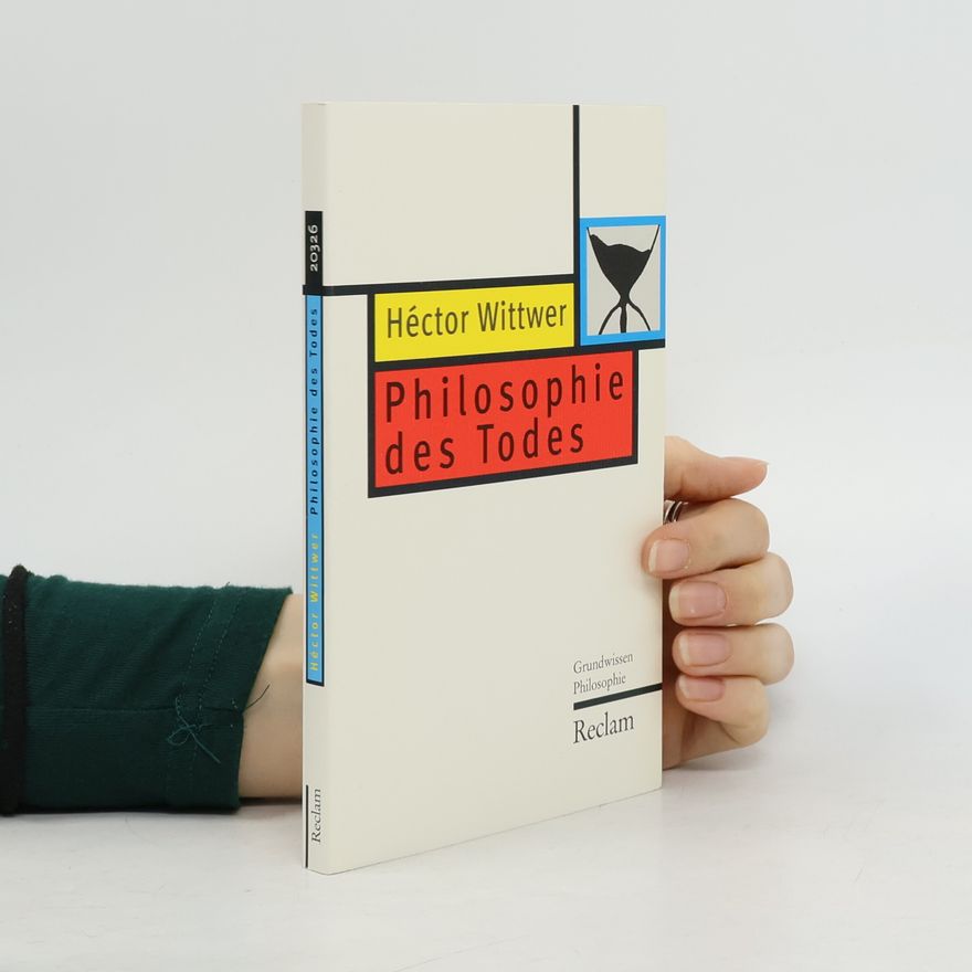 Héctor Wittwer Philosophie des Todes