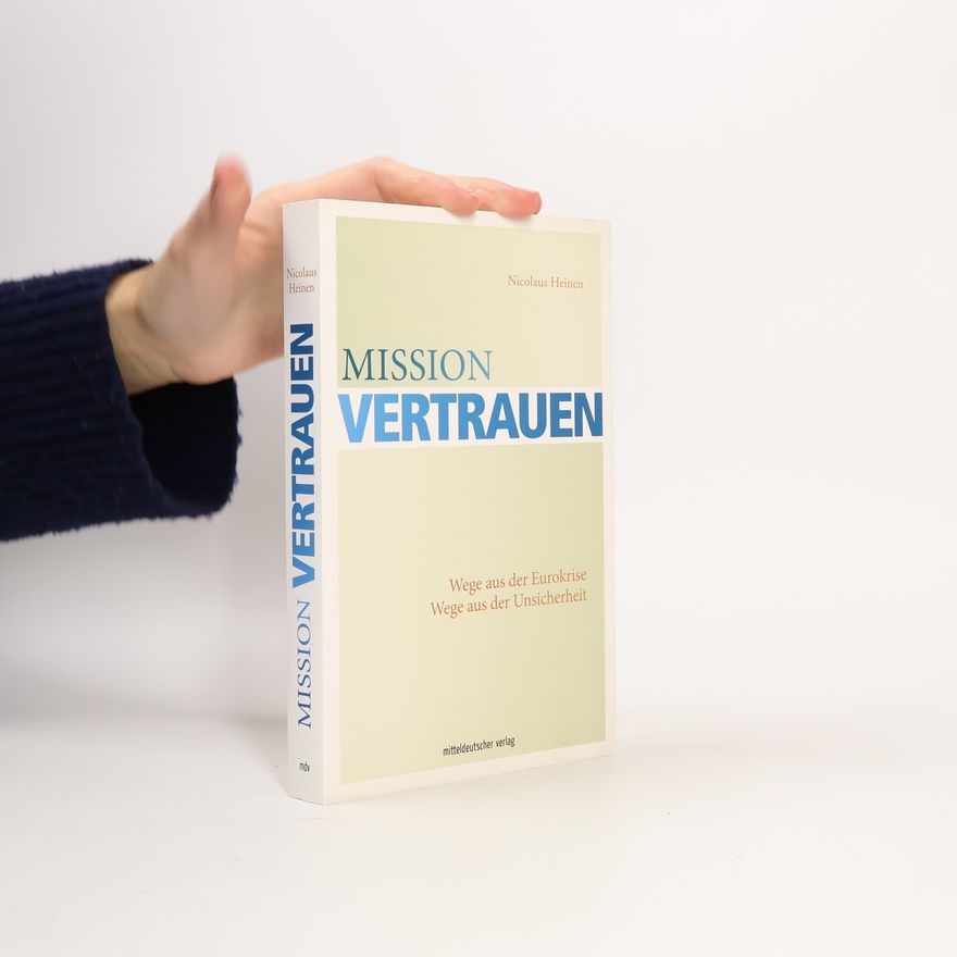 Nicolaus Heinen Mission Vertrauen