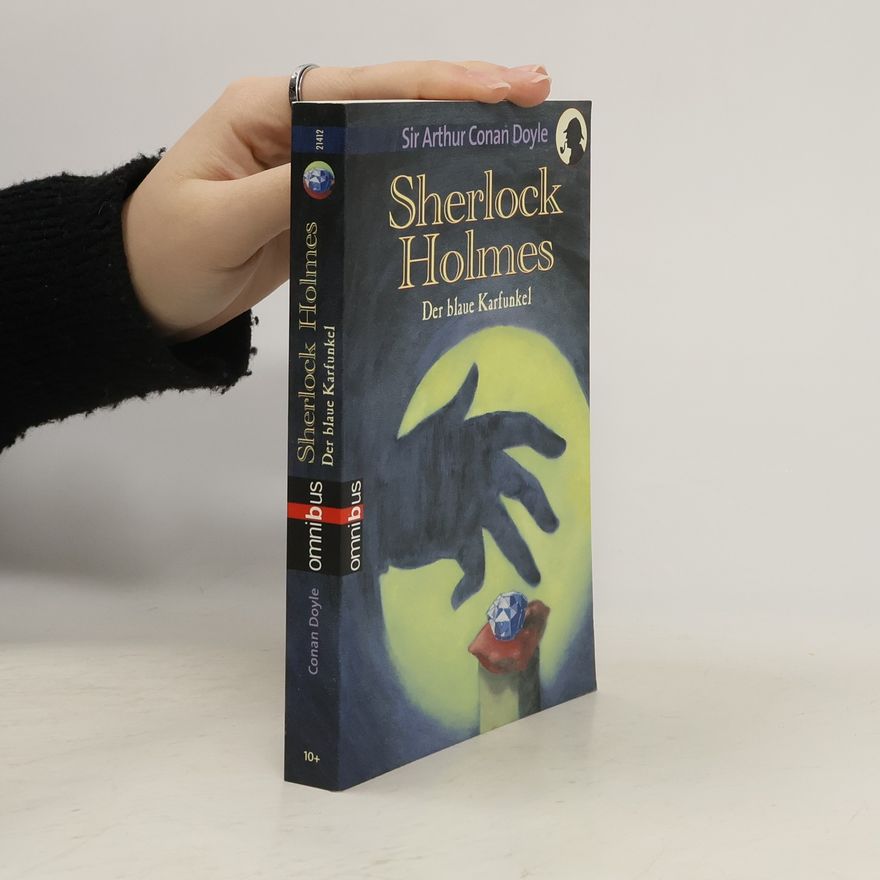 Arthur Conan Doyle Sherlock Holmes. Der blaue Karfunkel