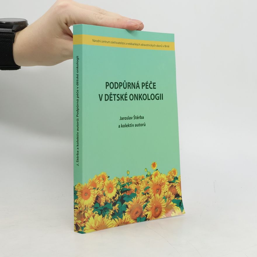 Jaroslav Štěrba Podpůrná péče v dětské onkologii