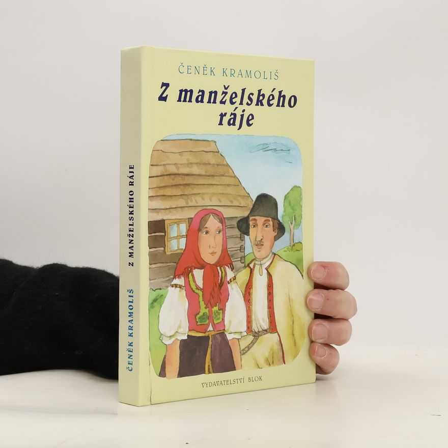Čeněk Kramoliš Z manželského ráje