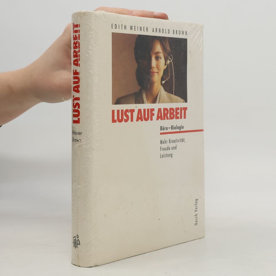 Edith Weiner Lust auf Arbeit