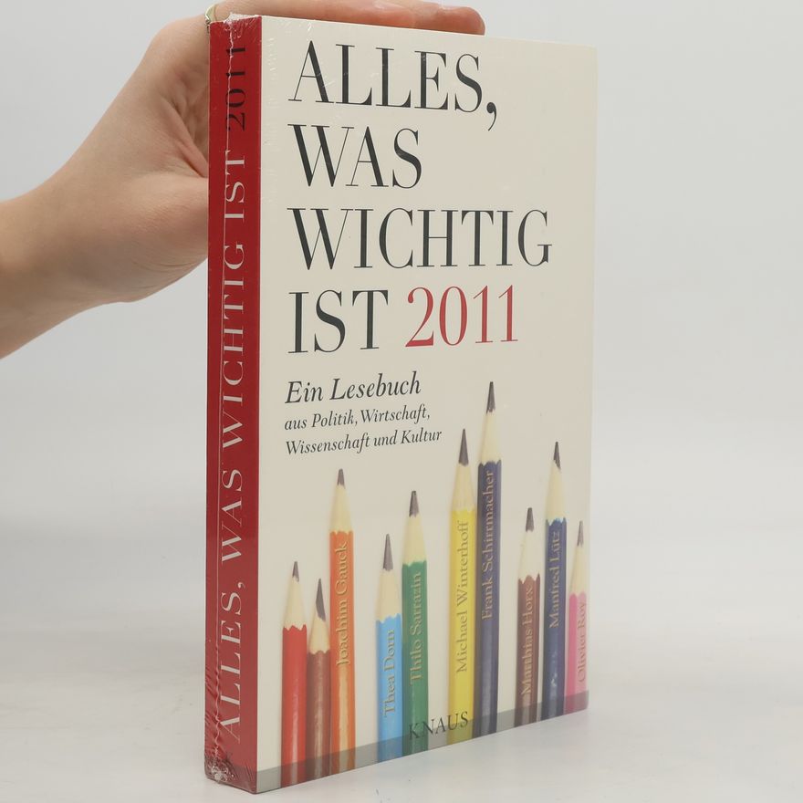 Autorenkollektiv Alles, was wichtig ist 2011