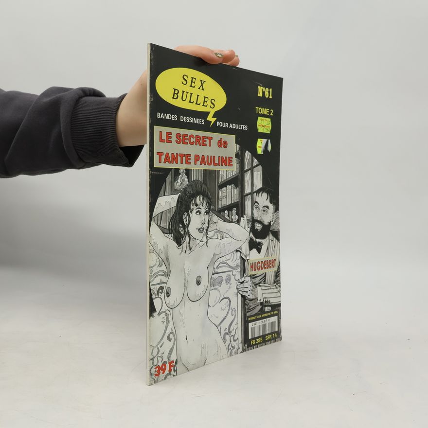 Autorenkollektiv Sex Bulles 61. Le ecret de tante Pauline